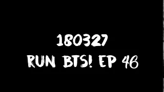 [ENG SUB] [INDO SUB] 180327 Run BTS! EP 46