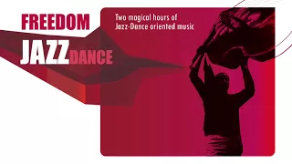 Freedom Jazz Dance - Boogaloo, Samba Jazz, Swing and more