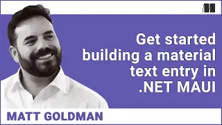 Get started building a material text entry in .NET MAUI