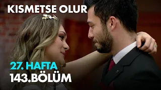 Kısmetse Olur 27. Hafta 143. Bölüm - Halk Oylaması