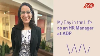 My Day in the Life as an HR Manager at ADP