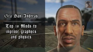 GTA San Andreas: Top 10 Mods to improve graphics and physics 2021 [Download Links]