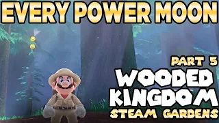 Every Power Moon in Super Mario Odyssey Part 5 - Wooded Kingdom Steam Gardens | Austin John Plays