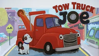 Tow truck Joe - a read out loud story book