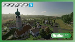 Welcome to Bavaria | Fichthal | Ep.1 | Farming Simulator 22