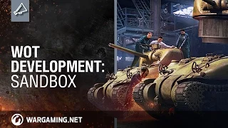 World of Tanks - Development: Sandbox