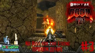 Brutal Doom: : No Rest for the Living Прохождение (Walkthrough) #3