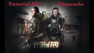 » Escape from Tarkov-TUTORIAL#01 ABSPRACHE/German-Deutsch«