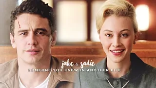 someone you knew in another life [jake & sadie]