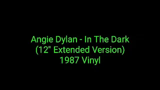 Angie Dylan - In The Dark  (12'' Extended Version) 1987  Vinyl_italo disco