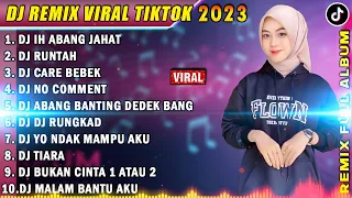 DJ TIKTOK TERBARU 2023 - DJ IH ABANG JAHAT | DJ RUNTAH JEDAG JEDUG FULL BASS
