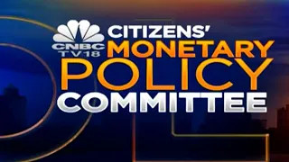 How Will RBI Tweak Rates & Liquidity At A Time Of Strong Growth? | CNBC TV18 | Citizen's MPC