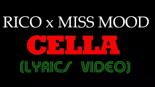 RICO x MISS MOOD - CELLA (DALSZÖVEGGEL) [LYRICS VIDEO]