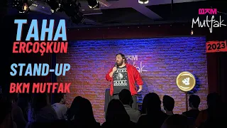 Taha Ercoşkun • Stand-up @ BKM Mutfak Çarşı (2023)