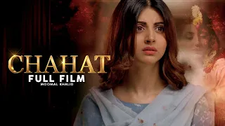 Chahat (چاہت) | Full Film | Momal Khalid, Ali Josh | Struggles of Love | QB1N