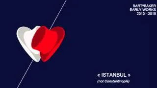 Bart&Baker : "Istanbul (not constantinople)"