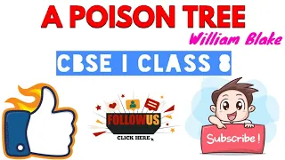 A Poison Tree | Class 8 | CBSE | Full Explanation | William Blake