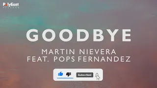 Martin Nievera Ft. Pops Fernandez - Goodbye (Official Lyric Video)