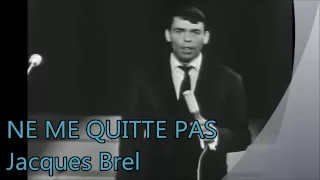 Jacques Brel NE ME QUITTE PAS (Subtítulos) HD