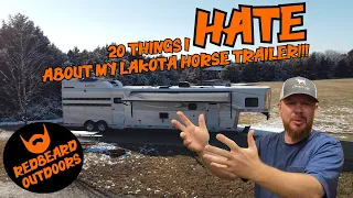 20 Things I Hate About Lakota Horse Trailer!!!