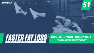 The 18-Minute High Intensity Abs-at-Home Workout Ft. Rob Riches | Faster Fat Loss™