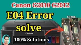 Canon g2010 g 2012 printer E04 Problem solved ! How to fix e04 problem #e04