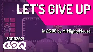 Let's Give Up by MrMightyMouse in 25:05 - Summer Games Done Quick 2021 Online