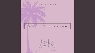 Wear Sunscreen (Tropical Mix)