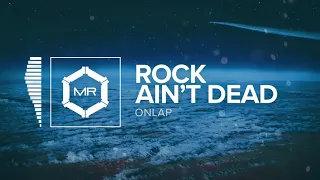 ONLAP - Rock Ain't Dead [HD]