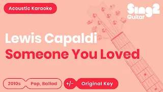Lewis Capaldi - Someone You Loved (Acoustic Karaoke)