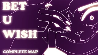 bet u wish MAP | complete