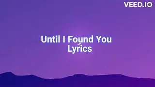 Until I Found You  Stephen Sanchez ft  Em Beihold Lyrics.