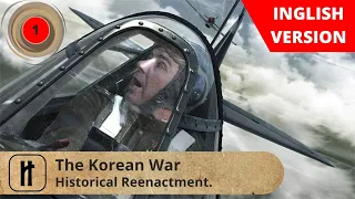 The Korean War.  Episode 1.  Historical Reenactment. Russian History.