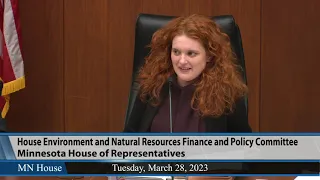 House Environment and Natural Resources Finance and Policy Committee 3/28/23