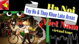 Tay Ho Expat Area Ha Noi Viet Nam & Thuy Khue Lake