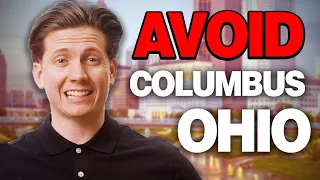AVOID moving to Columbus Ohio unless you can handle these things!! [2024]