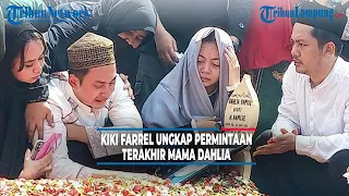 Kiki Farrel Ungkap Permintaan Terakhir Mama Dahlia sebelum Meninggal