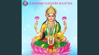 Lakshmi Gayatri Mantra