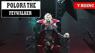 How to Beat Polora the Feywalker Boss Fight V Rising