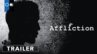 Affliction | Official Trailer | Drama | Psychological Thriller