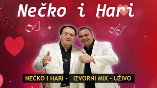 NEČKO I HARI - DODJI MALA DA TI UZMEM MJERU, CURO JELO -  IZVORNI MIX 13 MINUTA -  UŽIVO