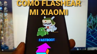 CÓMO flashear MI XIOAMI O REVIVIRLO instalando la roms GLOBAL O EUROPEA oficial/2021