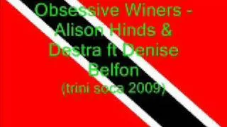 Obsessive Winers - Alison Hinds, Destra & Denise Belfon (Trini Soca 2009)