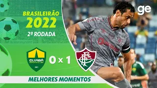 CUIABÁ 0 X 1 FLUMINENSE | MELHORES MOMENTOS | 2ª RODADA BRASILEIRÃO 2022 | ge.globo