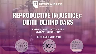 Reproductive (In)Justice: Birth Behind Bars