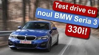 Test drive noul BMW Seria 3 Sedan 330i || MotorVlogTV