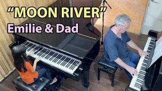 "Moon River" 2 Pianos - Emilie & Dad