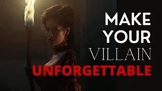 5 Ways to Make Your Villain Terrifyingly Unforgettable