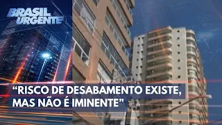 Risco de desabamento existe, mas não é iminente, diz Corpo de Bombeiros | Brasil Urgente