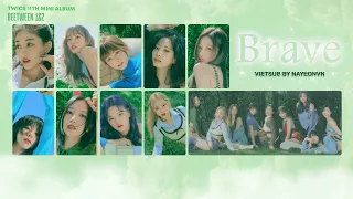 [VIETSUB] BRAVE - TWICE | NAYEONVN